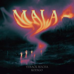 Yerack Rocha, Kodigo – Mala